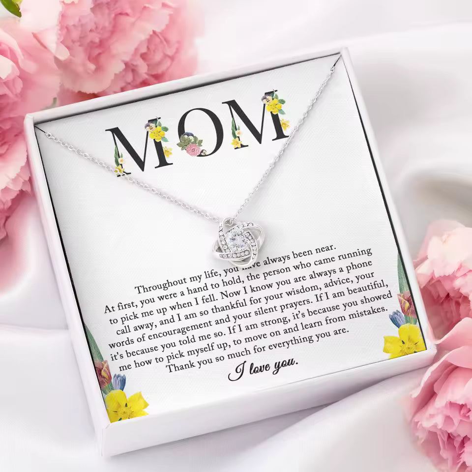 "MOM Throughout My Life You Have Always Been Near" Necklace