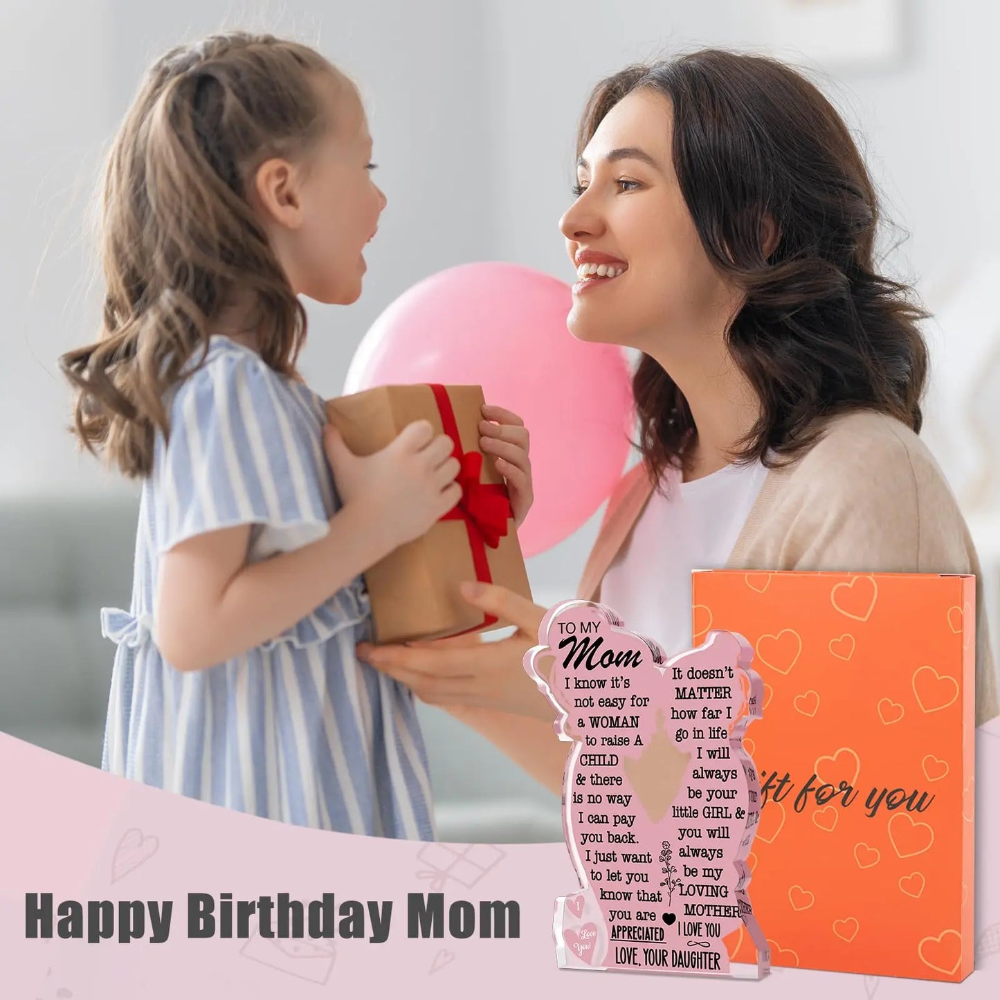 "To My Mom I Know It's Not Easy for A Woman to raise a Child" Acrylic Plaque