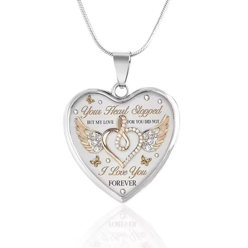 "Your Heart Stopped But My Love For You Did Not" Pendant Necklace