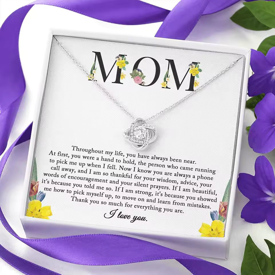 "MOM Throughout My Life You Have Always Been Near" Necklace