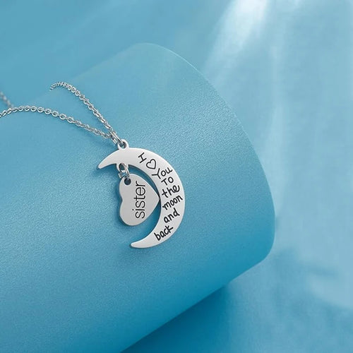 Sister I Love You To The Moon and Back Necklace