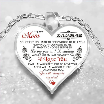 "To My Mom Never Forget That I Love You" Heart Necklace
