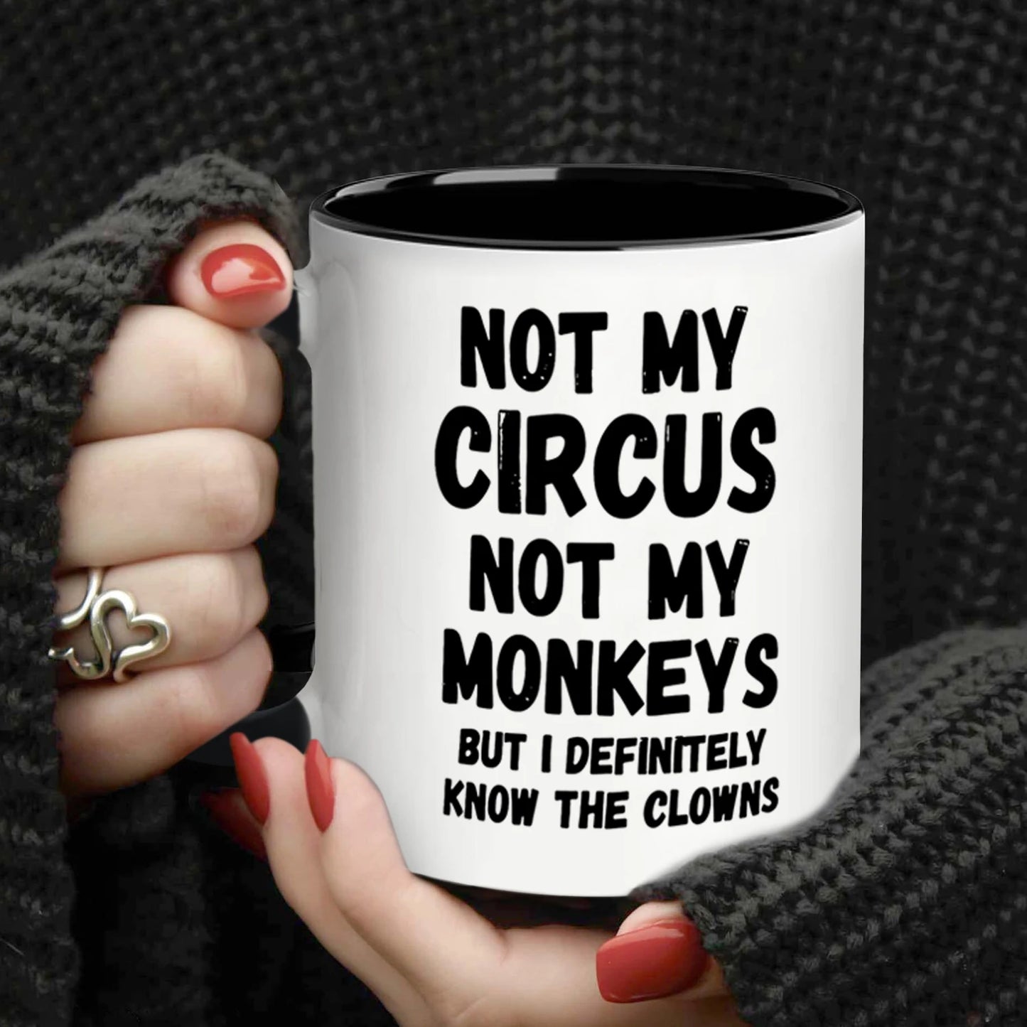 Not My Circus Not My Monkeys Coffee Mug - 11oz
