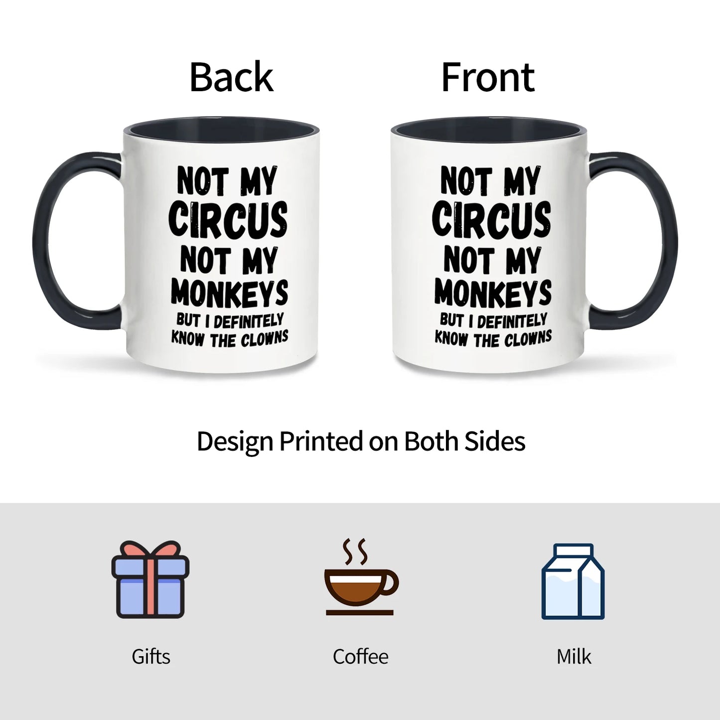 Not My Circus Not My Monkeys Coffee Mug - 11oz