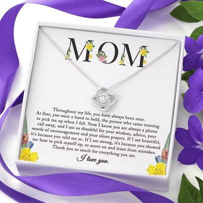 "MOM Throughout My Life You Have Always Been Near" Necklace