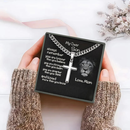 "My Dear Son Always Remember You Are Braver Than You" Believe Cross Necklace from Mom